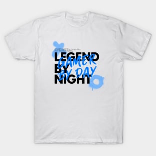 Gamer by Day, Legend by Night T-Shirt